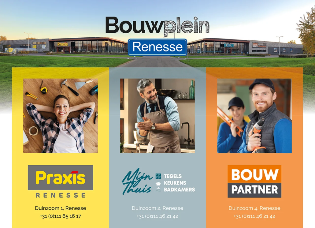 Drie merken. Eén herkenbaar Bouwplein. Een gezamenlijke communicatielijn voor Praxis, Mijn Thuis en BouwPartner in Renesse.